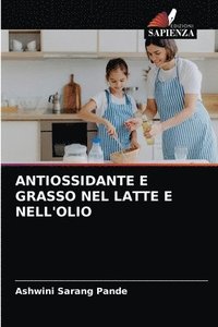 bokomslag Antiossidante E Grasso Nel Latte E Nell'olio
