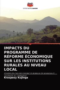 bokomslag Impacts Du Programme de Reforme Economique Sur Les Institutions Rurales Au Niveau Local