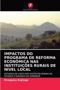 bokomslag Impactos Do Programa de Reforma Economica NAS Instituicoes Rurais de Nivel Local