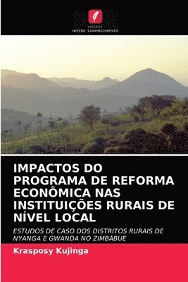 Impactos Do Programa de Reforma Economica NAS Instituicoes Rurais de Nivel Local 1