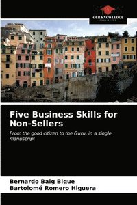 bokomslag Five Business Skills for Non-Sellers