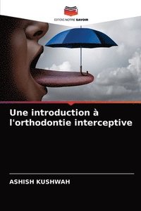 bokomslag Une introduction  l'orthodontie interceptive