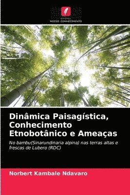 Dinmica Paisagstica, Conhecimento Etnobotnico e Ameaas 1