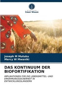 bokomslag Das Kontinuum Der Biofortifikation