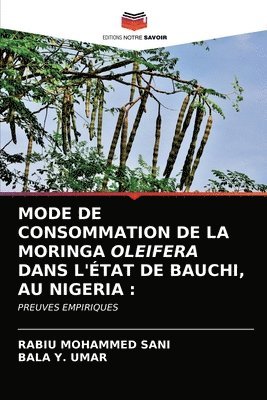 bokomslag Mode de Consommation de la Moringa Oleifera Dans l'tat de Bauchi, Au Nigeria