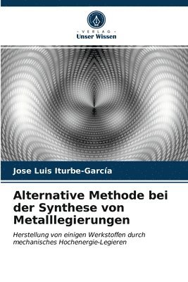 Alternative Methode bei der Synthese von Metalllegierungen 1