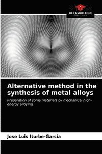 bokomslag Alternative method in the synthesis of metal alloys