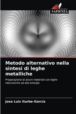 bokomslag Metodo alternativo nella sintesi di leghe metalliche