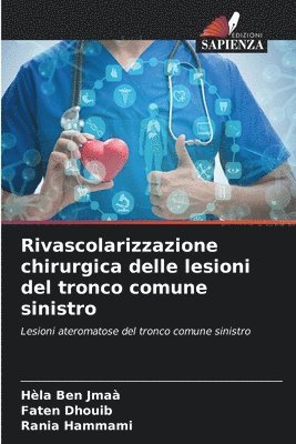 bokomslag Rivascolarizzazione chirurgica delle lesioni del tronco comune sinistro