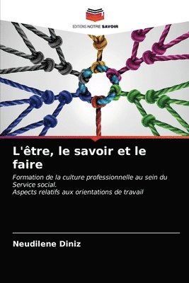 L'etre, le savoir et le faire 1