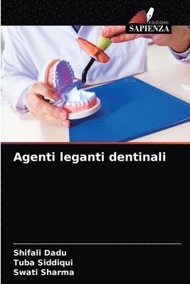 Agenti leganti dentinali 1