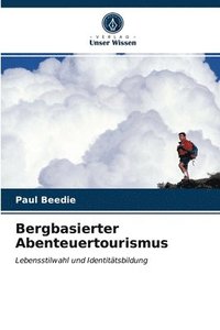 bokomslag Bergbasierter Abenteuertourismus