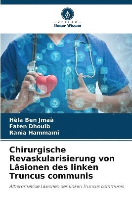 Chirurgische Revaskularisierung von Lsionen des linken Truncus communis 1