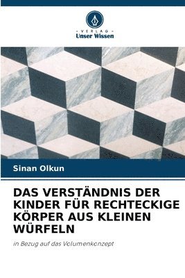 bokomslag Das Verstndnis Der Kinder Fr Rechteckige Krper Aus Kleinen Wrfeln