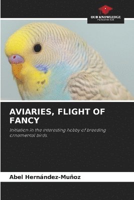 Aviaries, Flight of Fancy 1