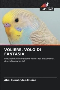 bokomslag Voliere, Volo Di Fantasia