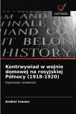 Kontrwywiad w wojnie domowej na rosyjskiej Polnocy (1918-1920) 1