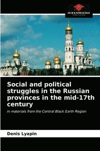 bokomslag Social and political struggles in the Russian provinces in the mid-17th century