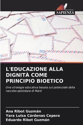 bokomslag L'Educazione Alla Dignit Come Principio Bioetico