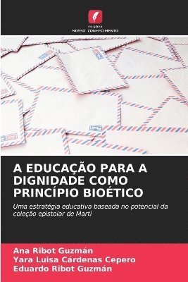 A Educao Para a Dignidade Como Princpio Biotico 1