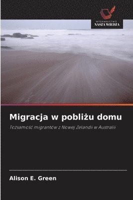 bokomslag Migracja w pobli&#380;u domu