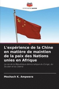 bokomslag L'exprience de la Chine en matire de maintien de la paix des Nations unies en Afrique