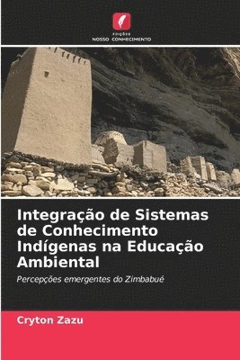 bokomslag Integrao de Sistemas de Conhecimento Indgenas na Educao Ambiental