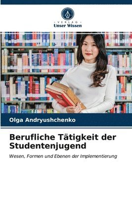 Berufliche Tatigkeit der Studentenjugend 1