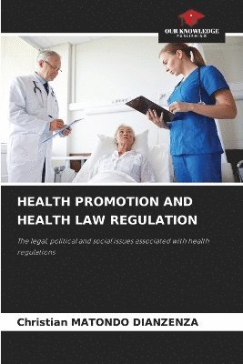 bokomslag Health Promotion and Health Law Regulation