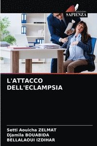 bokomslag L'Attacco Dell'eclampsia