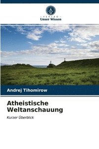 bokomslag Atheistische Weltanschauung