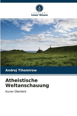 Atheistische Weltanschauung 1