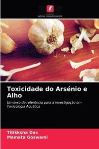 bokomslag Toxicidade do Arsnio e Alho