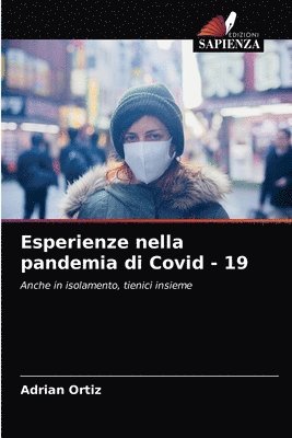 Esperienze nella pandemia di Covid - 19 1