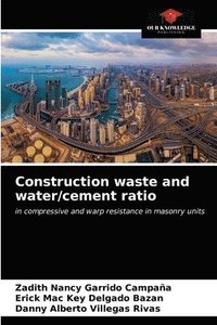 bokomslag Construction waste and water/cement ratio