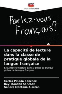 bokomslag La capacite de lecture dans la classe de pratique globale de la langue francaise