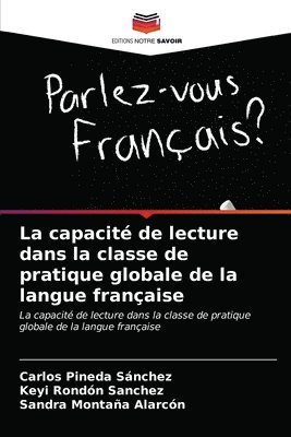 La capacite de lecture dans la classe de pratique globale de la langue francaise 1