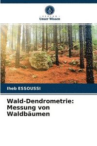 bokomslag Wald-Dendrometrie