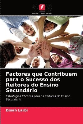 bokomslag Factores que Contribuem para o Sucesso dos Reitores do Ensino Secundario