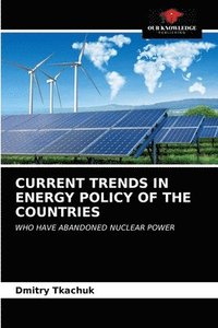 bokomslag Current Trends in Energy Policy of the Countries