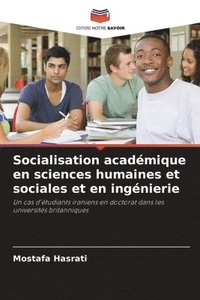 bokomslag Socialisation academique en sciences humaines et sociales et en ingenierie