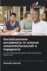 bokomslag Socializzazione accademica in scienze umanistiche/sociali e ingegneria