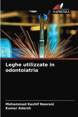 Leghe utilizzate in odontoiatria 1