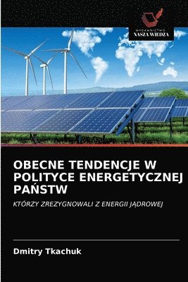 Obecne Tendencje W Polityce Energetycznej Pa&#323;stw 1