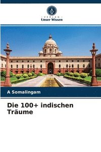 bokomslag Die 100+ indischen Traume