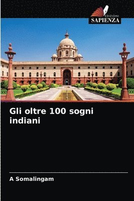 Gli oltre 100 sogni indiani 1