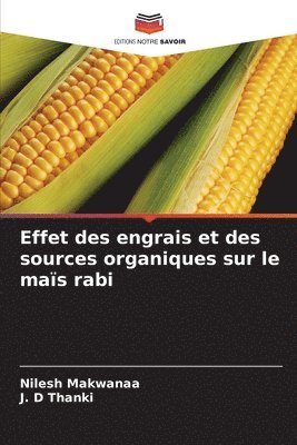 Effet des engrais et des sources organiques sur le mas rabi 1