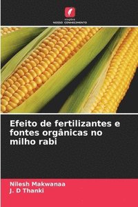 bokomslag Efeito de fertilizantes e fontes orgnicas no milho rabi