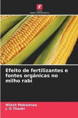 bokomslag Efeito de fertilizantes e fontes orgnicas no milho rabi