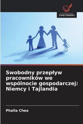 bokomslag Swobodny przeplyw pracowników we wspólnocie gospodarczej